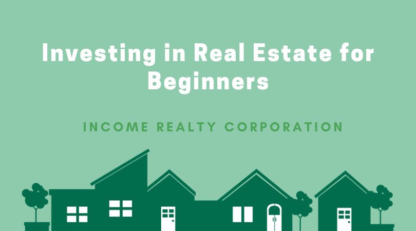 Investing in Real Estate for Beginners